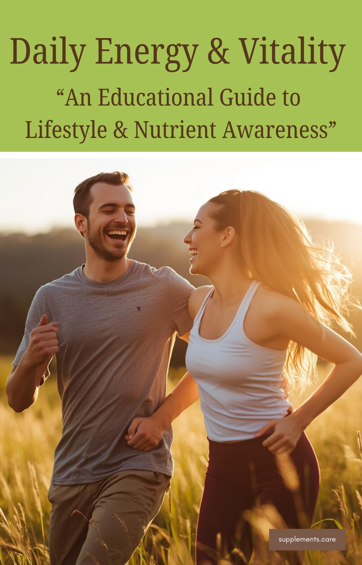 Daily Energy & Vitality : An Educational Guide to Lifestyle & Nutrient Awareness